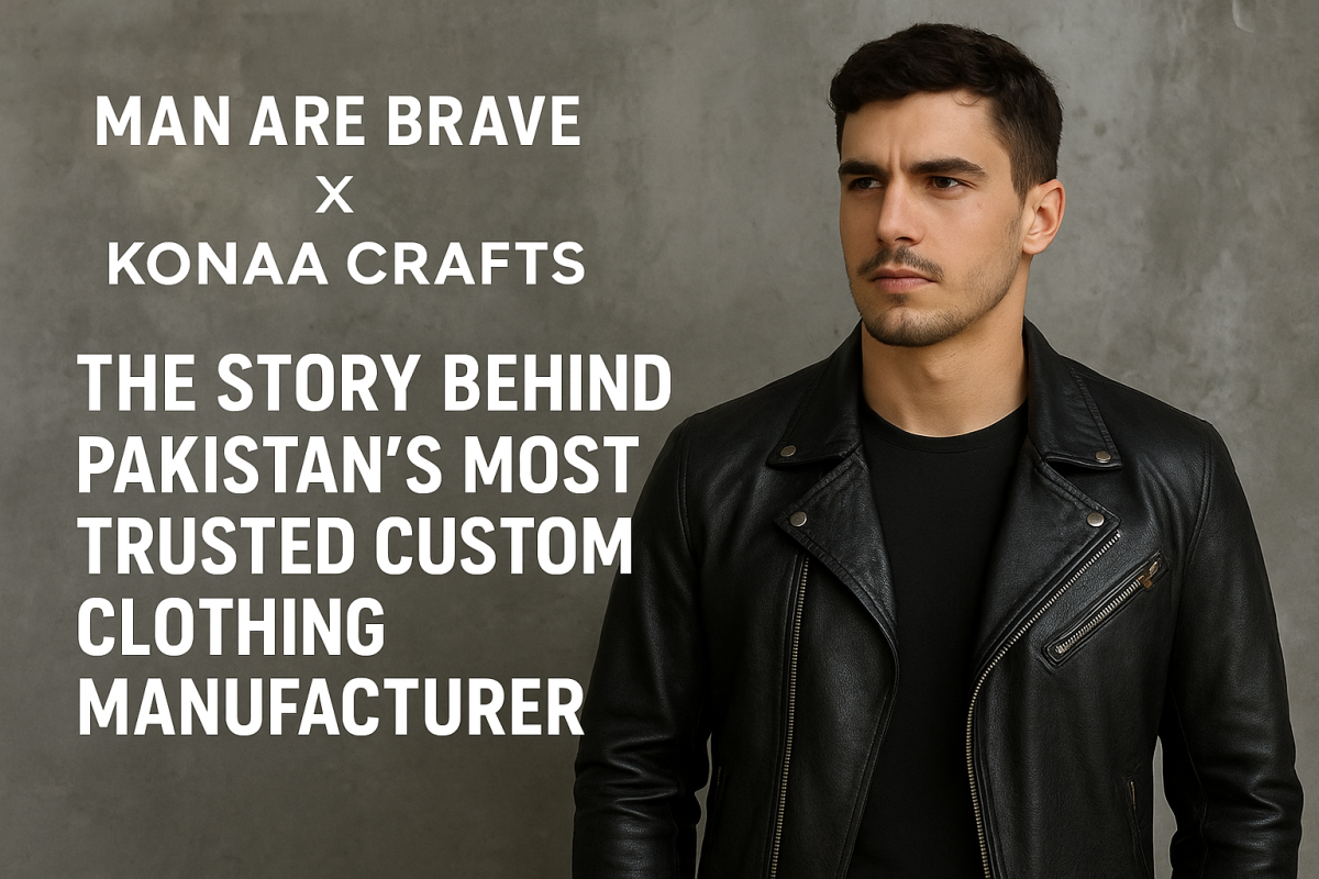 Man Are Brave: Inside the Konaa Crafts Factory Behind Our Custom Clothing